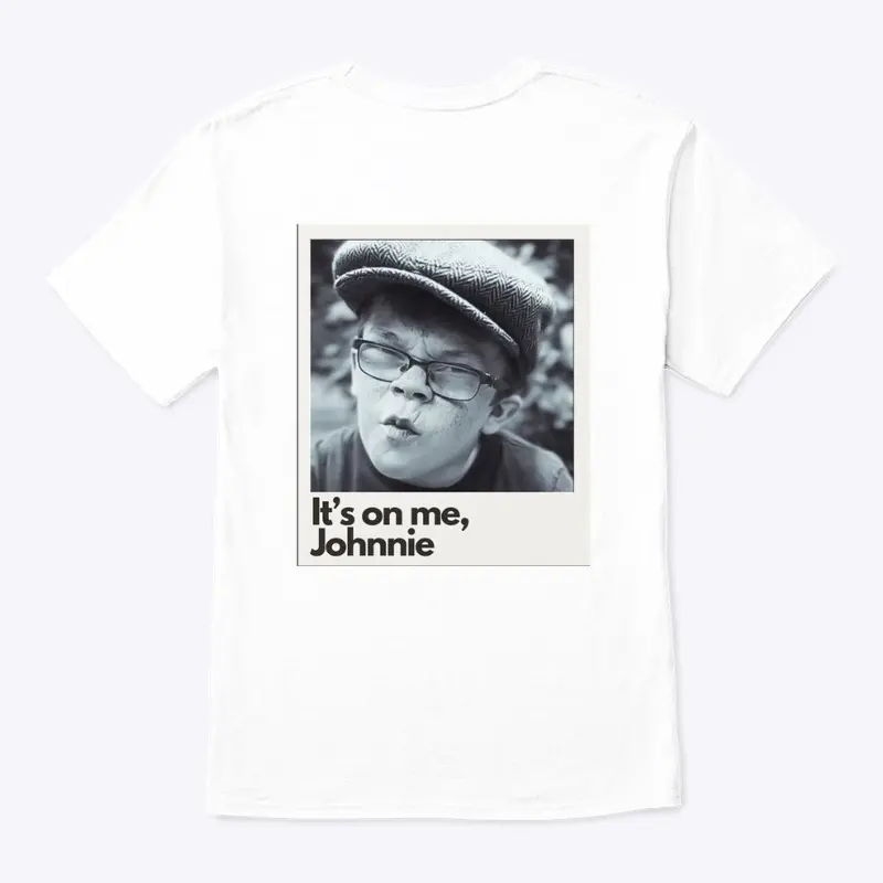 Hey Johnnie Shirt (Back Print)